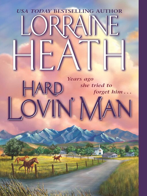 Title details for Hard Lovin' Man by Lorraine Heath - Available
